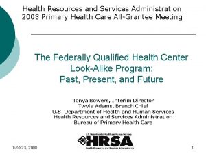 Health Resources and Services Administration 2008 Primary Health