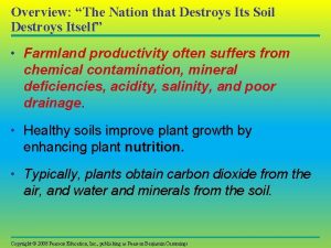 Overview The Nation that Destroys Its Soil Destroys