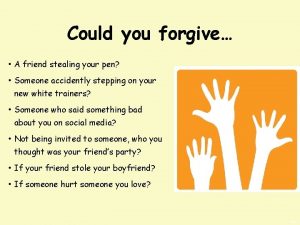 Could you forgive A friend stealing your pen