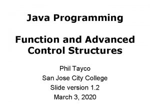 Java Programming Function and Advanced Control Structures Phil