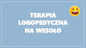 TERAPIA LOGOPEDYCZNA NA WESOO Niezwyka planeta W kosmosie