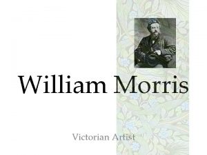 William Morris Victorian Artist William Morris 1834 1896