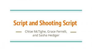 Script and Shooting Script Chloe Mc Tighe Grace