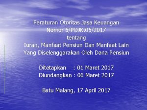 Peraturan Otoritas Jasa Keuangan Nomor 5POJK 052017 tentang