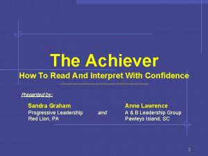 The Achiever How To Read And Interpret With