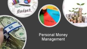 Personal Money Management Personal Money Management Personal money