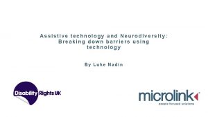 Assistive technology and Neurodiversity Breaking down barriers using