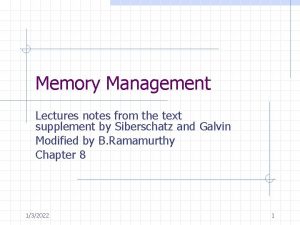 Memory Management Lectures notes from the text supplement