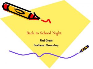 Back to School Night First Grade Southeast Elementary