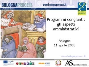 Programmi congiunti gli aspetti amministrativi Bologna 11 aprile