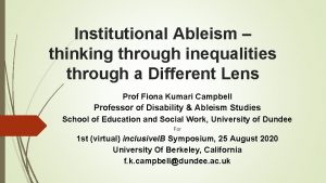 Institutional Ableism thinking through inequalities through a Different