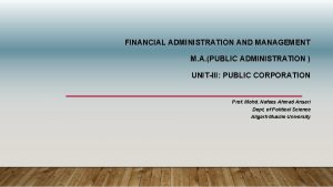 FINANCIAL ADMINISTRATION AND MANAGEMENT M A PUBLIC ADMINISTRATION