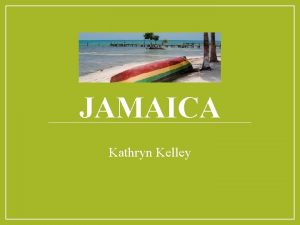 JAMAICA Kathryn Kelley http en wikipedia orgwikiReligioninJamaica n