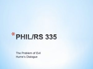 The Problem of Evil Humes Dialogue The problem