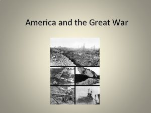 America and the Great War World War I
