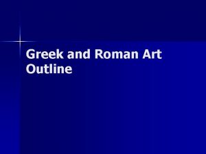 Greek and Roman Art Outline Aegean Art Minoan