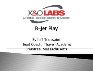 BJet Play By Jeff Toussaint Head Coach Thayer