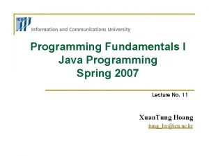 Programming Fundamentals I Java Programming Spring 2007 Lecture