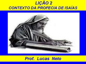 LIO 2 CONTEXTO DA PROFECIA DE ISAAS Prof