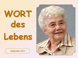 WORT des Lebens September 2010 Nicht siebenmal sondern