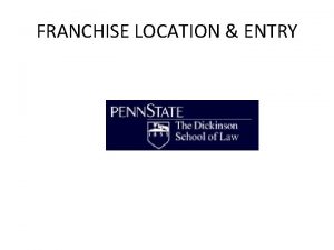 FRANCHISE LOCATION ENTRY Horizontal and Vertical Restraints in