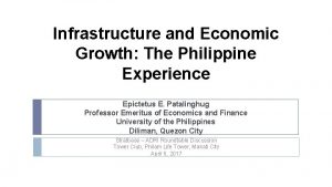 Infrastructure and Economic Growth The Philippine Experience Epictetus