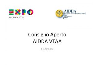 Consiglio Aperto AIDDA VTAA 12 NOV 2014 Expo