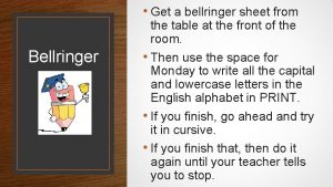 Get a bellringer sheet from Bellringer the table