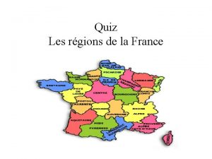Quiz Les rgions de la France Quelle est