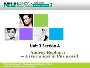 3 Unit 3 Section A Audrey Hepburn A
