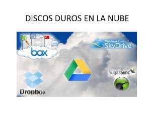 DISCOS DUROS EN LA NUBE Qu son los