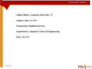 Subject Name Computer Networks II Subject Code 10