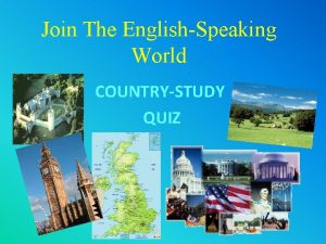 Join The EnglishSpeaking World COUNTRYSTUDY QUIZ Officially Speaking