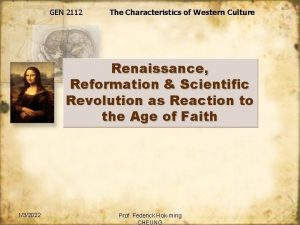 GEN 2112 The Characteristics of Western Culture Renaissance
