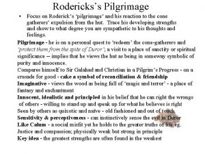 Roderickss Pilgrimage Focus on Rodericks pilgrimage and his