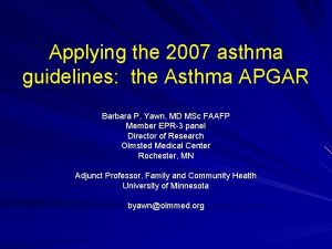 Applying the 2007 asthma guidelines the Asthma APGAR