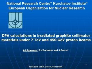 National Research Centre Kurchatov Institute European Organization for