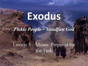 Exodus Fickle People Steadfast God Lesson 3 Moses