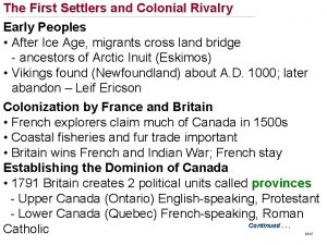 The First Settlers and Colonial Rivalry Early Peoples