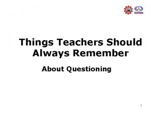 Things Teachers Should Always Remember About Questioning 1