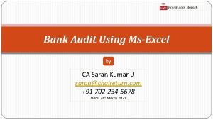 Ernakulam Branch Bank Audit Using MsExcel by CA