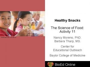 Healthy Snacks The Science of Food Activity 11