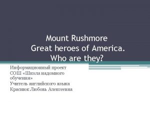 The Mount Rushmore National Memorial Map of USA