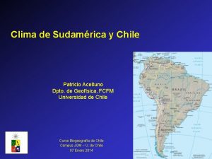 Clima de Sudamrica y Chile Patricio Aceituno Dpto