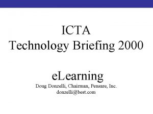 ICTA Technology Briefing 2000 e Learning Doug Donzelli