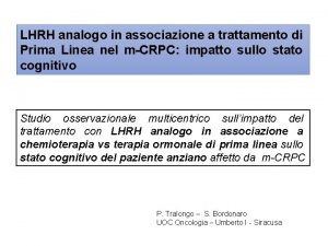 LHRH analogo in associazione a trattamento di Prima