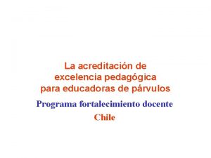 La acreditacin de excelencia pedaggica para educadoras de