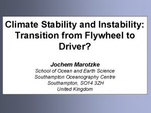 Climate Stability and Instability Transition from Flywheel to