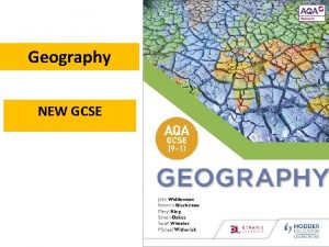 Geography NEW GCSE Why you should study Geography