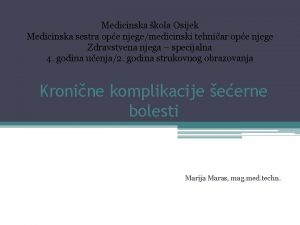 Medicinska kola Osijek Medicinska sestra ope njegemedicinski tehniar